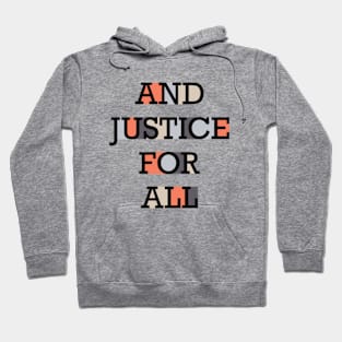 And Justice For All - GraphicLoveShop Hoodie